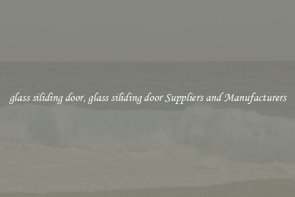 glass siliding door, glass siliding door Suppliers and Manufacturers