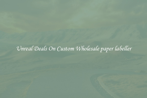 Unreal Deals On Custom Wholesale paper labeller