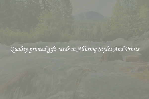 Quality printed gift cards in Alluring Styles And Prints