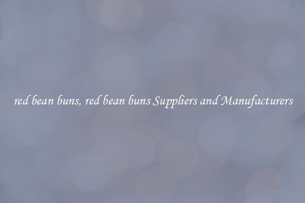 red bean buns, red bean buns Suppliers and Manufacturers