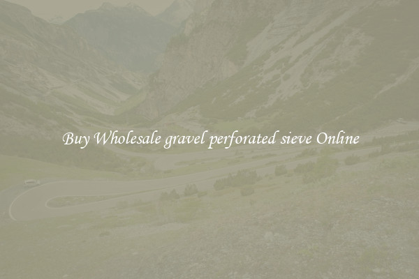 Buy Wholesale gravel perforated sieve Online