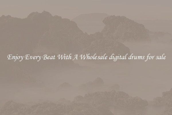 Enjoy Every Beat With A Wholesale digital drums for sale